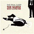 The Nurse Who Loved Me
