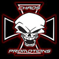 Chaos Promotions presents...