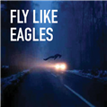 Fly Like Eagles
