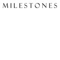 Milestones
