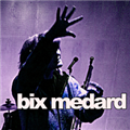 Bix Medard