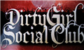 The Dirty Girl Social Club