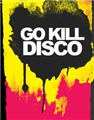 Go Kill Disco