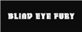 Blind Eye Fury