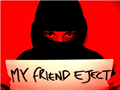 My Friend Eject